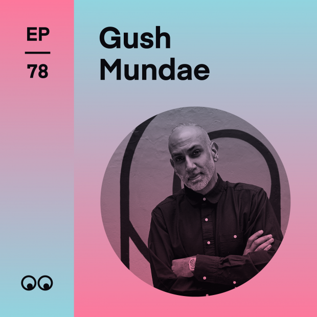 伟德国际app下载安卓Creative Boom Podcast第78集 -  Gush Mundae在寻找他在英国的位置并从Scratch种植设计工作室