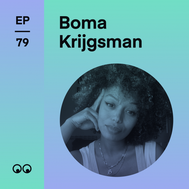 伟德国际app下载安卓创意热潮播客第79集- Boma Krijgsman讲述她为什么必须努力奋斗才能获得她喜欢的创意职业