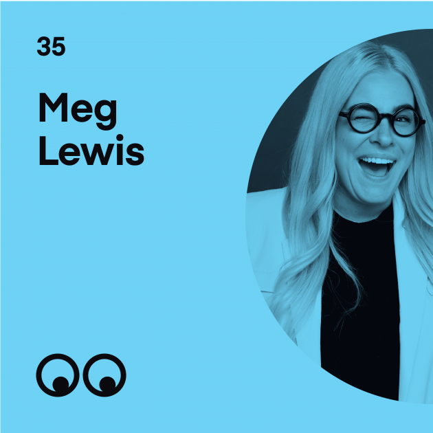 伟德国际app下载安卓创意热潮播客第35集-如何找到你的创意超能力，我是梅格·刘易斯